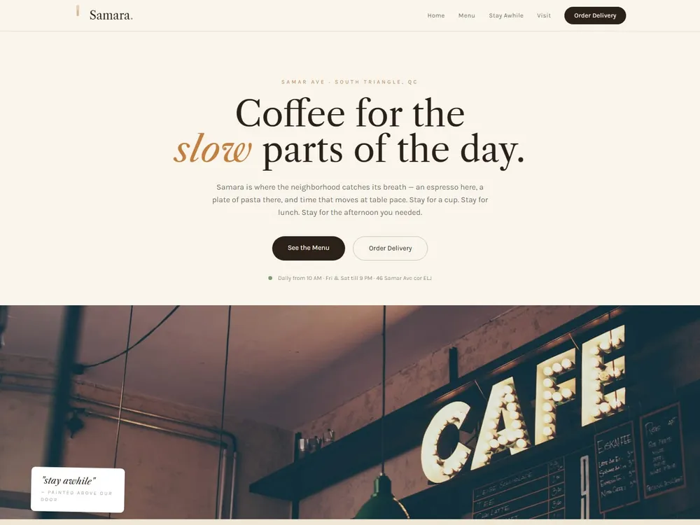 The Samara homepage: warm cream tones and the headline "Coffee for the slower parts of the day." above a photograph of a lit café sign.