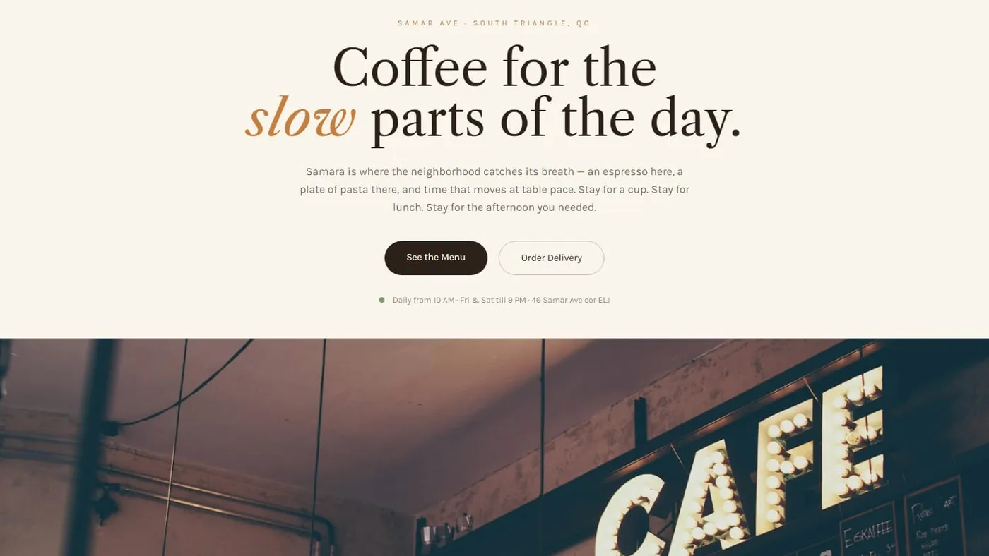 The Samara homepage: warm cream tones and the headline "Coffee for the slower parts of the day." above a photograph of a lit café sign.